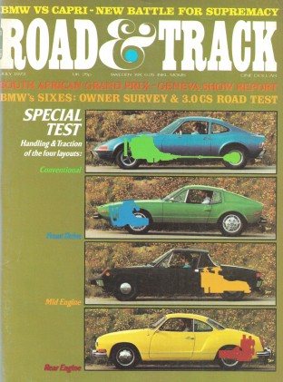 ROAD & TRACK 1973 JULY - LONGCHAMP, MERAK, 3.0CS